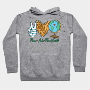 Peace Love Earth Hoodie